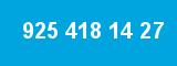 925 418 14 27